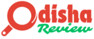 Odisha Review